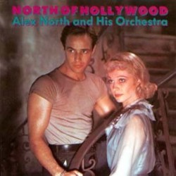 North of Hollywood Bande Originale (Alex North) - Pochettes de CD