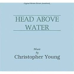 Head Above Water Soundtrack (Christopher Young) - CD cover