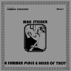 A Summer Place & Helen of Troy Soundtrack (Max Steiner) - CD cover