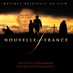 Nouvelle-France Soundtrack (Patrick Doyle) - CD cover