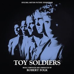 Toy Soldiers Soundtrack (Robert Folk) - CD cover