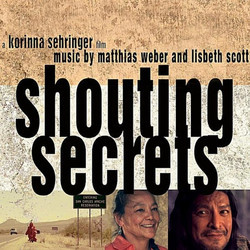 Shouting Secrets Soundtrack (Lisbeth Scott, Matthias Weber) - Cartula