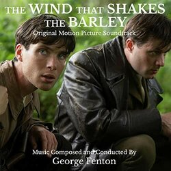 The Wind That Shakes the Barley Soundtrack (George Fenton) - CD cover