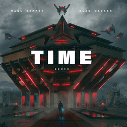 Time: Alan Walker Remix (From Inception)