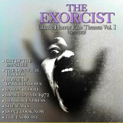The Exorcist: Classic Horror Film Themes Vol. 1 (1970-1973)