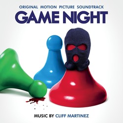 Game Night (Cliff Martinez)