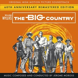 The Big Country (60th anniversary remastered 2-CD edition)