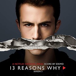 13 Reasons Why: Season 3 (Score)