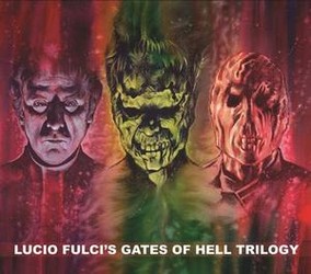 Lucio Fulci's Gates of Hell Trilogy