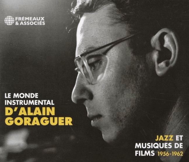 Le Monde Instrumental by Alain Goraguer Jazz et Musiques de Film 1956 - 1962