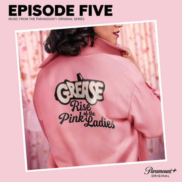 Grease: Rise of the Pink Ladies Episode 5