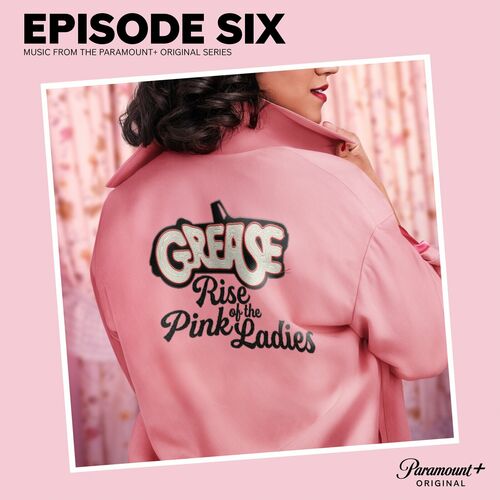 Grease: Rise of the Pink Ladies (Episode 6)