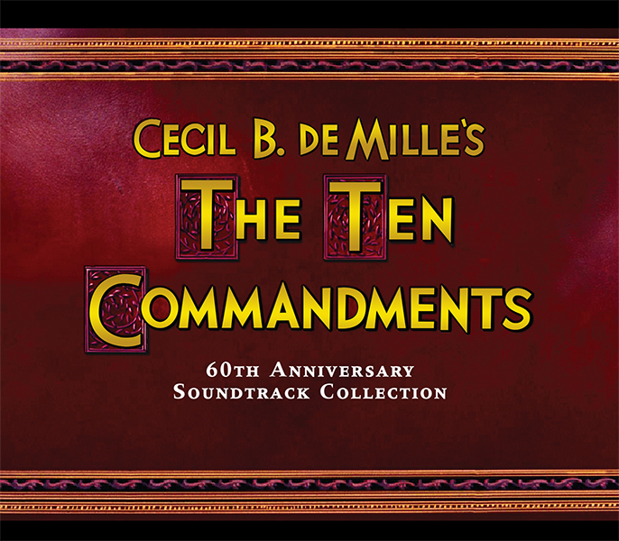The Ten Commandments The 60th Anniversary Soundtrack Collection