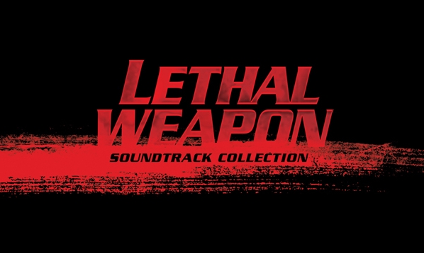 The Lethal Weapon Soundtrack Collection 