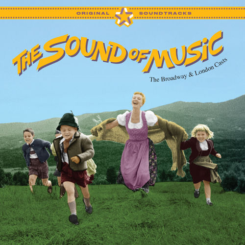 The Sound of Music (The Broadway & London Casts)