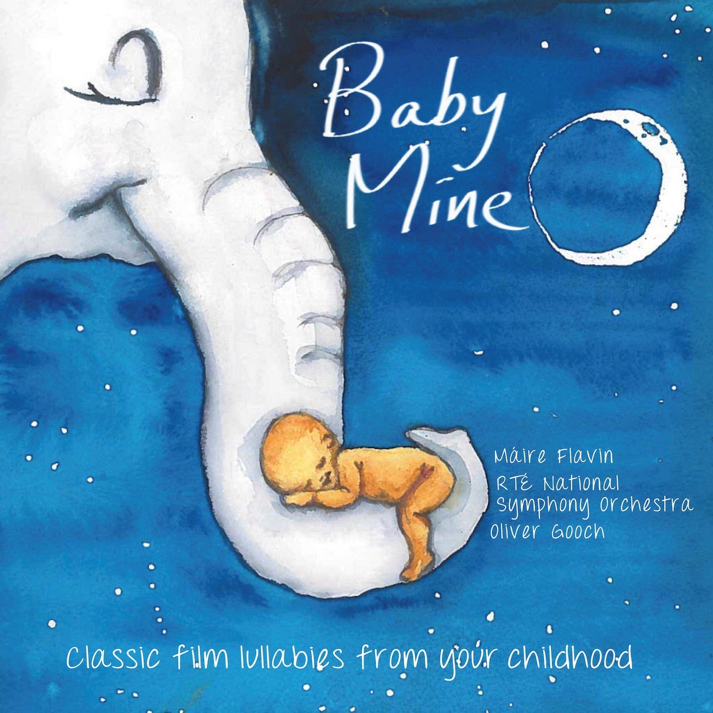 Baby Mine - Classic Film Lullabies from Your Childhood 