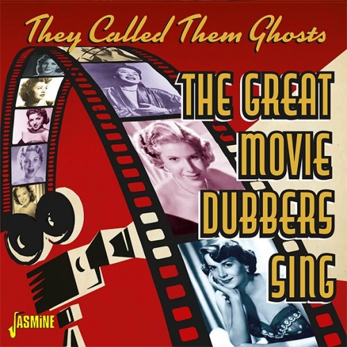 They Called Them Ghosts  The Great Movie Dubbers Sing