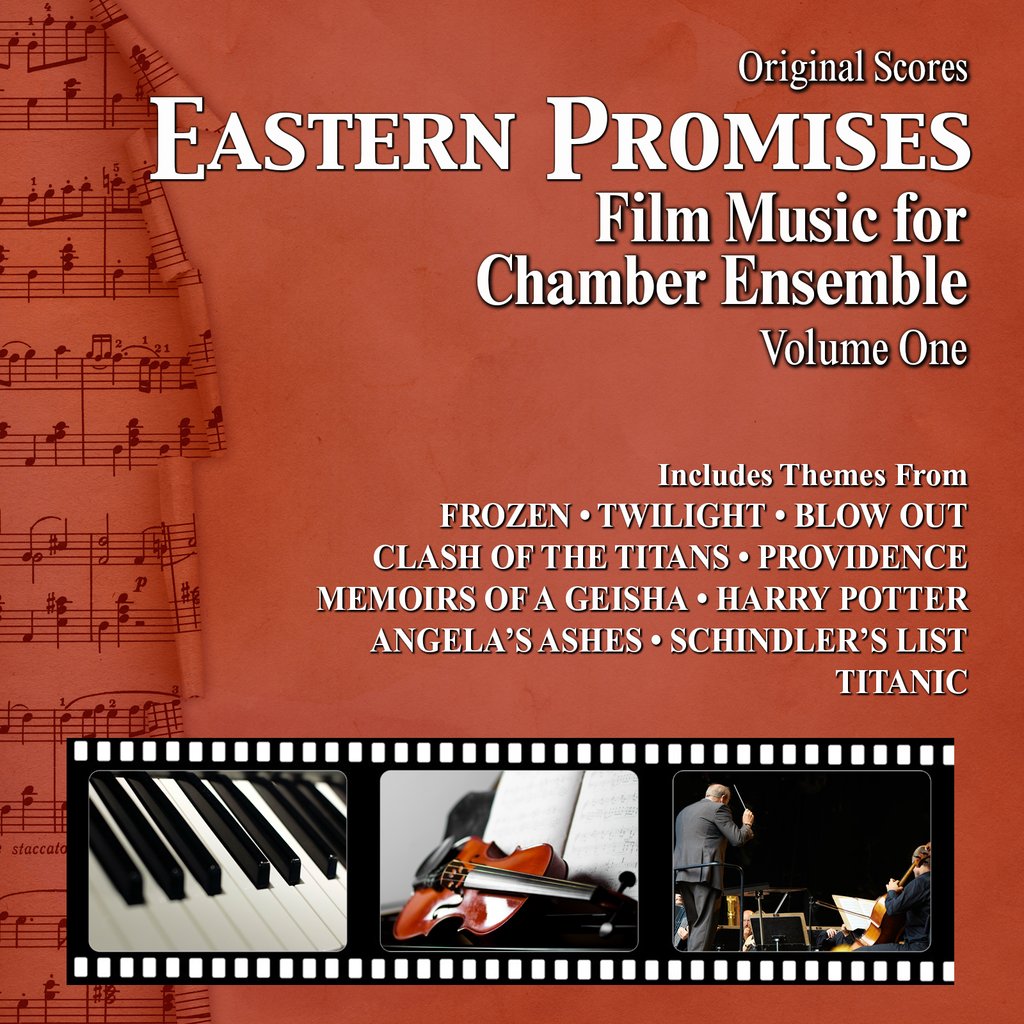 Eastern Promises: Film Music For Chamber Ensemble Volume 1