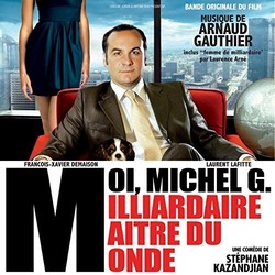 Moi, Michel G., Milliardaire, Matre du Monde