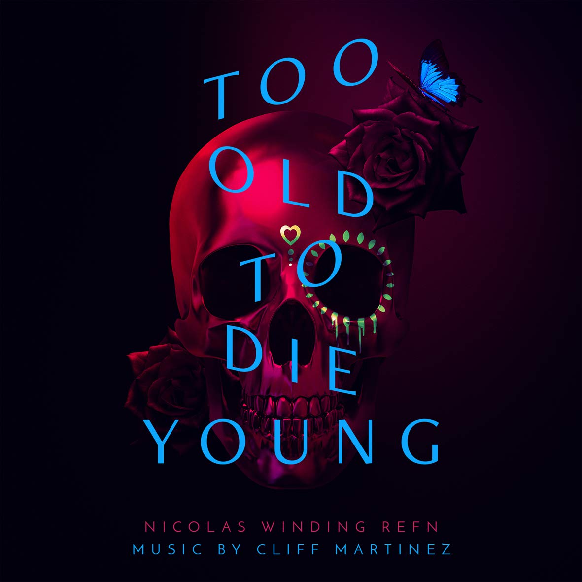 Too Old to Die Young 
