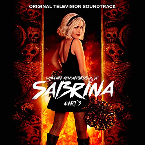 Chilling Adventures of Sabrina Part 3 (Les Nouvelles Aventures de Sabrina)