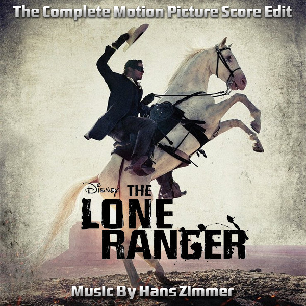 Film Music Site - The Lone Ranger Soundtrack (Hans Zimmer) - Bootleg ...