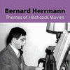  Bernard Herrmann: Themes of Hitchcock Movies