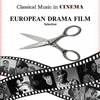  Classical Music in Cinema: European Drama Film Selection