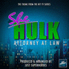  She-Hulk Attorney At Law Main Theme