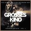  Grosses Kino - Die schnsten Kino Melodien aus Deutschland, Vol. 1