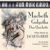  MacBeth / Golgotha / Don Quichotte