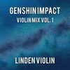  Genshin Impact Violin Mix, Vol. 1