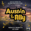 Austin & Ally: Can't Do It Without You
