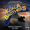 The Koala Brothers: Call The Koala Brothers