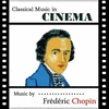  Classical Music in Cinema: Frédéric Chopin