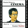  Classical Music in Cinema: Gustav Mahler