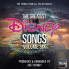 The Greatest Disney Songs Volume Six