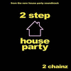  House Party: 2 Step