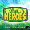  Higglytown Heroes: Here In Higglytown