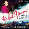  Ballad of Dreams The Musical