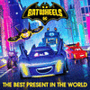  Batwheels: The Best Present in the World
