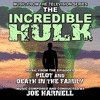 The Incredible Hulk: Pilot Movie / Death In the Family