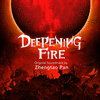  Deepening Fire