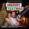  Merry Textmas: How Could I Have Known