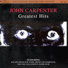  John Carpenter: Greatest Hits