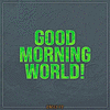  Good Morning World! - TV Size