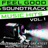  Feel Good Soundtrack Music Hits, Vol.1