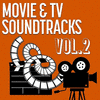  Ultimate Movie & TV Soundtracks, Vol. 2