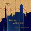  Walking a Thin Line