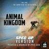  Animal Kingdom: Big Love - Sped-Up Version